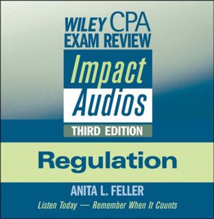 Get EBOOK EPUB KINDLE PDF Wiley CPA Exam Review Impact Audios: Regulation by  Anita L. Feller 📨