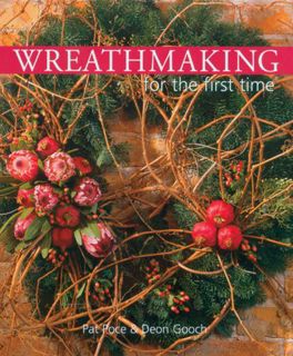 [Read] [PDF EBOOK EPUB KINDLE] Wreathmaking for the first time by  Pat Poce &  Deon Gooch 💖