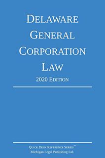 [ACCESS] [EPUB KINDLE PDF EBOOK] Delaware General Corporation Law; 2020 Edition by  Michigan Legal P
