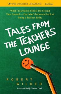 Download PDF Tales from the Teachers' Lounge: What I Learned in School the Second Time Around-O