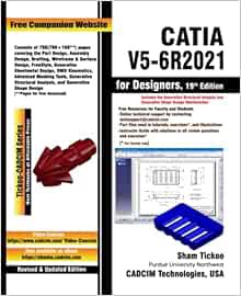[Access] [PDF EBOOK EPUB KINDLE] CATIA V5-6R2021 for Designers, 19th Edition by Prof. Sham Tickoo Pu
