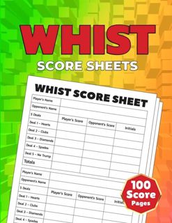 Pdf (read online) Whist Score Sheets: 100 Whist Game Sheets, Whist Replacement Pads, Large Size