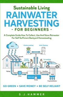 Get KINDLE PDF EBOOK EPUB Sustainable Living: Rainwater Harvesting For Beginners: A Complete Guide H