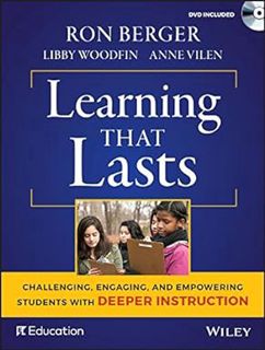 [ePUB] Donwload Learning That Lasts: Challenging, Engaging, and Empowering Students with Deeper Ins