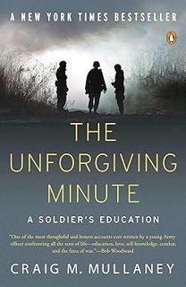 [BEST PDF] Download The Unforgiving Minute: A Soldier's Education BY: Craig M. Mullaney (Author)