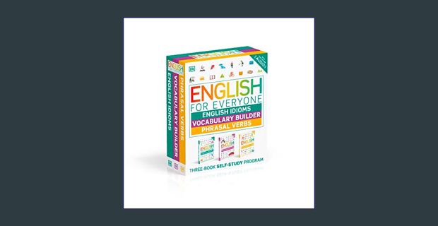 [READ] 💖 English for Everyone English Idioms, Vocabulary Builder, Phrasal Verbs 3 Book Box Set