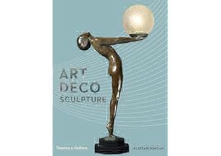 ⚡[PDF]✔ Art Deco Sculpture by Alastair Duncan