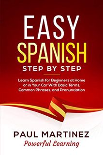 [GET] KINDLE PDF EBOOK EPUB Easy Spanish Step-by-Step: Learn Spanish for Beginners at Home or in You