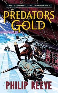 [Read] Online Predator's Gold BY : Philip Reeve