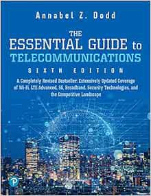 [Read] KINDLE PDF EBOOK EPUB Essential Guide to Telecommunications, The by Annabel Dodd 📍