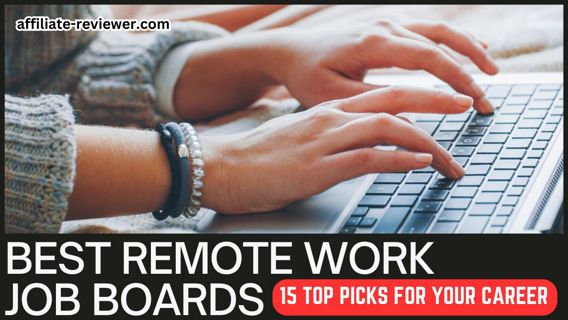 Best Remote Work Job Boards: 15 Top Picks for Your Career