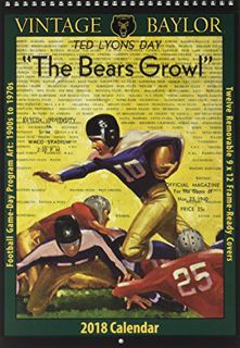 [Access] [PDF EBOOK EPUB KINDLE] Vintage Baylor Bears 2018 College Football Calendar: Football Game-