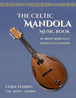 View [EPUB KINDLE PDF EBOOK] Celtic Mandola Music Book: Treble Clef and Tablature Edition (Mandola C