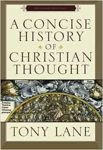 [Get] EPUB KINDLE PDF EBOOK A Concise History of Christian Thought by Tony Lane 📦