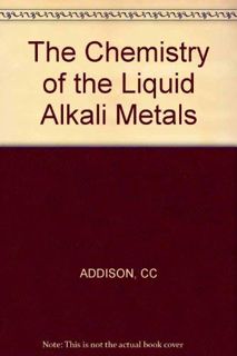 Read PDF EBOOK EPUB KINDLE The Chemistry of the Liquid Alkali Metals by  C. C. Addison 💕