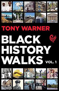 [Read] [EBOOK EPUB KINDLE PDF] Black History Walks (Twenty in 2020) by  Tony Warner 🧡