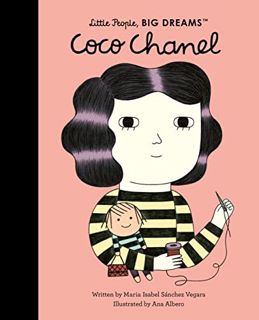 [VIEW] KINDLE PDF EBOOK EPUB Coco Chanel (Volume 1) (Little People, BIG DREAMS, 1) by  Maria Isabel