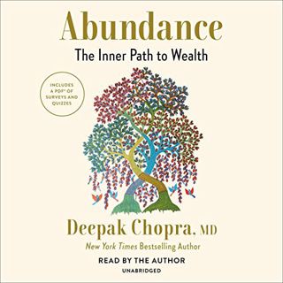 [ACCESS] [PDF EBOOK EPUB KINDLE] Abundance: The Inner Path to Wealth by  Deepak Chopra,Deepak Chopra