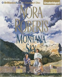 ACCESS EPUB KINDLE PDF EBOOK Montana Sky by  Nora Roberts &  Erika Leigh 💑