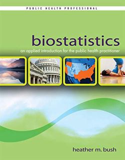 READ [KINDLE PDF EBOOK EPUB] Biostatistics: An Applied Introduction for the Public Health Practition