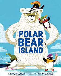 VIEW PDF EBOOK EPUB KINDLE Polar Bear Island by  Lindsay Bonilla &  Cinta Villalobos 📮