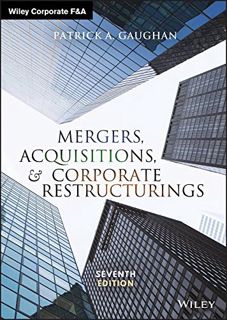 GET EPUB KINDLE PDF EBOOK Mergers, Acquisitions, and Corporate Restructurings (Wiley Corporate F&A)