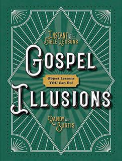 [GET] PDF EBOOK EPUB KINDLE Kidz: Gospel Illusions: Object Lessons You Can Do! by  Randy Burtis 🗸