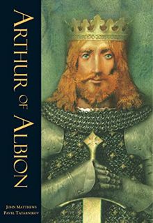 GET KINDLE PDF EBOOK EPUB Arthur of Albion by  John Matthe &  Pavel Tatanikov 📜