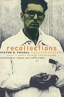 [ACCESS] [KINDLE PDF EBOOK EPUB] Recollections: An Autobiography by Viktor E. Frankl 📗