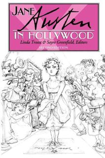 [Access] [KINDLE PDF EBOOK EPUB] Jane Austen in Hollywood by  Linda Troost &  Sayre Greenfield 📰