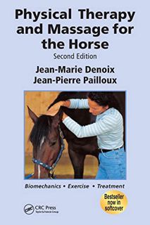 [Access] EPUB KINDLE PDF EBOOK Physical Therapy and Massage for the Horse: Biomechanics-Excercise-Tr