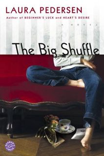 [ACCESS] [KINDLE PDF EBOOK EPUB] The Big Shuffle: A Novel (Hallie Palmer Book 3) by  Laura Pedersen