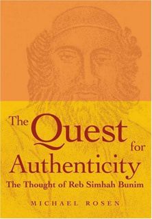 Read [EPUB KINDLE PDF EBOOK] The Quest for Authenticity: The Thought of Reb Simhah Bunim by  Michael