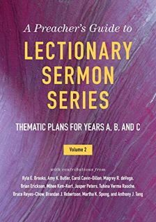 [Access] EPUB KINDLE PDF EBOOK A Preacher's Guide to Lectionary Sermon Series: Thematic Plans for Ye