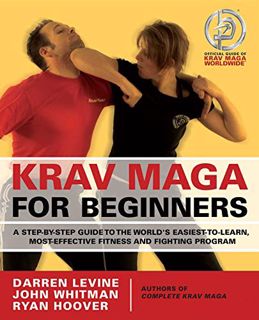 [ACCESS] [PDF EBOOK EPUB KINDLE] Krav Maga for Beginners: A Step-by-Step Guide to the World's Easies