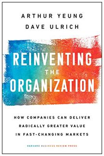 [READ] [EPUB KINDLE PDF EBOOK] Reinventing the Organization: How Companies Can Deliver Radically Gre