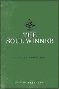 [Get] [EPUB KINDLE PDF EBOOK] The Soul Winner by Charles Spurgeon 💔