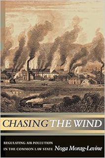 Get [EPUB KINDLE PDF EBOOK] Chasing the Wind: Regulating Air Pollution in the Common Law State by No