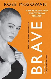 [Get] EPUB KINDLE PDF EBOOK BRAVE by  Rose McGowan 📖