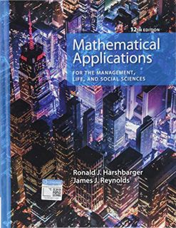 Access [KINDLE PDF EBOOK EPUB] Mathematical Applications for the Management, Life, and Social Scienc