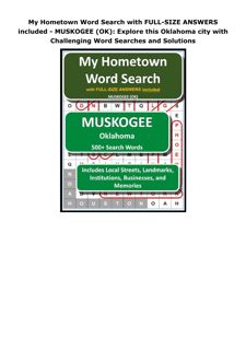 Download My Hometown Word Search with FULL-SIZE ANSWERS included - MUSKOGEE (OK): Explore this Oklah