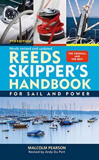 GET [EPUB KINDLE PDF EBOOK] Reeds Skipper's Handbook: For Sail and Power by  Malcolm Pearson 🖋️