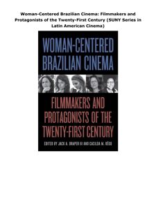 Ebook Woman-Centered Brazilian Cinema: Filmmakers and Protagonists of the Twenty-First Century (SUNY
