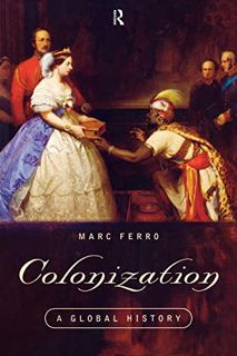 Get [EPUB KINDLE PDF EBOOK] Colonization by  Marc Ferro 🎯