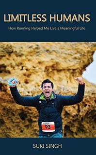 [GET] [EBOOK EPUB KINDLE PDF] Limitless Humans: How Running Helped Me Live A Meaningful Life by  Suk