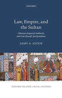 [READ] [EBOOK EPUB KINDLE PDF] Law, Empire, and the Sultan: Ottoman Imperial Authority and Late Hana