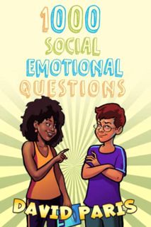 GET [EBOOK EPUB KINDLE PDF] 1000 Social Emotional Questions by  David Paris 📄