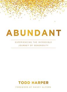[READ] KINDLE PDF EBOOK EPUB Abundant: Experiencing the Incredible Journey of Generosity by  Todd Ha