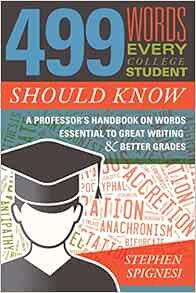[Read] KINDLE PDF EBOOK EPUB 499 Words Every College Student Should Know: A Professor's Handbook on