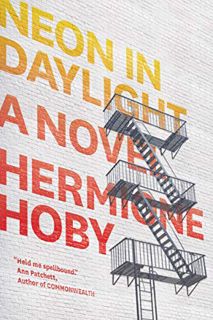 [View] [KINDLE PDF EBOOK EPUB] Neon in Daylight by  Hermione Hoby 📍
